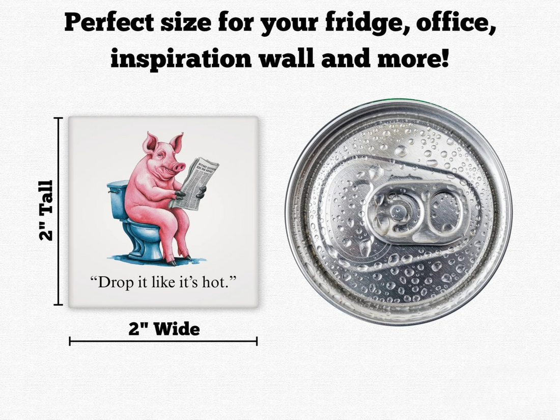 Drop It Like It's Hot - Funny Pig Bathroom Magnet